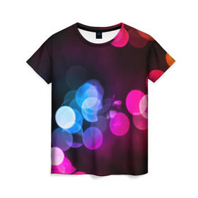 Женская футболка 3D с принтом Light Spots в Петрозаводске, 100% полиэфир ( синтетическое хлопкоподобное полотно) | прямой крой, круглый вырез горловины, длина до линии бедер | color | light | spot | блик | пятно | свет | цвет