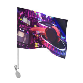 Флаг для автомобиля с принтом DJ Mix в Петрозаводске, 100% полиэстер | Размер: 30*21 см | Тематика изображения на принте: deejay | dj | диджей | музыка | наушники | пульт