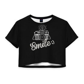 Женская футболка 3D укороченная с принтом Smile в Петрозаводске, 100% полиэстер | круглая горловина, длина футболки до линии талии, рукава с отворотами | camera | smile | вспышка | зеркалка | камера | фотик | фото | фотоаппарат | фотографировать