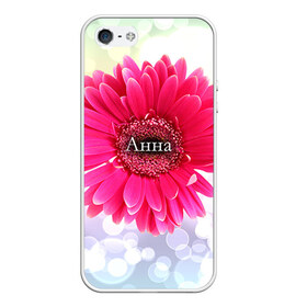 Чехол силиконовый для Телефон Apple iPhone 5/5S с принтом Анна в Петрозаводске, Силикон | Область печати: задняя сторона чехла, без боковых панелей | анна | аня | девушке | имя | любимой | подарок | подарок любимой | подарок на 8 марта | подарок на день рождения | с 8 марта | цветок | цветы