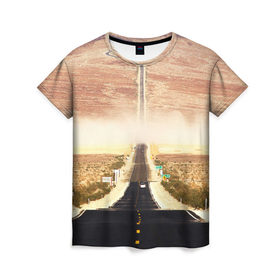 Женская футболка 3D с принтом Дорога вперед в Петрозаводске, 100% полиэфир ( синтетическое хлопкоподобное полотно) | прямой крой, круглый вырез горловины, длина до линии бедер | асфальт | дорога | жизнь | пустыня | путь