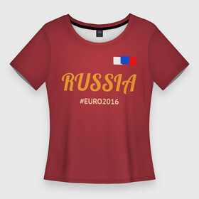 Женская футболка 3D Slim с принтом Сборная России 2016 в Петрозаводске,  |  | euro | russia | акинфеев | дзюба | евро | кокорин | россия