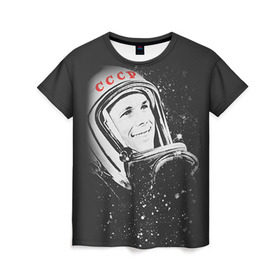 Женская футболка 3D с принтом Гагарин 6 в Петрозаводске, 100% полиэфир ( синтетическое хлопкоподобное полотно) | прямой крой, круглый вырез горловины, длина до линии бедер | 12 апреля | гагарин | день космонавтики | космонавт | космонавтика | космос | юра | юрий