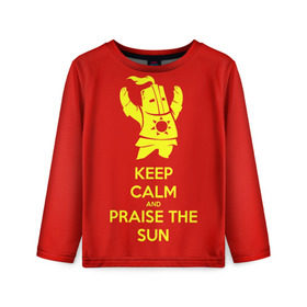 Детский лонгслив 3D с принтом Keep calm and praise the sun в Петрозаводске, 100% полиэстер | длинные рукава, круглый вырез горловины, полуприлегающий силуэт
 | dark souls