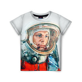 Детская футболка 3D с принтом Гагарин в Петрозаводске, 100% гипоаллергенный полиэфир | прямой крой, круглый вырез горловины, длина до линии бедер, чуть спущенное плечо, ткань немного тянется | space | гагарин | космос | россия