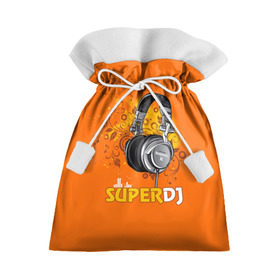 Подарочный 3D мешок с принтом Super DJ в Петрозаводске, 100% полиэстер | Размер: 29*39 см | dj | music | диджей | клуб | музыка