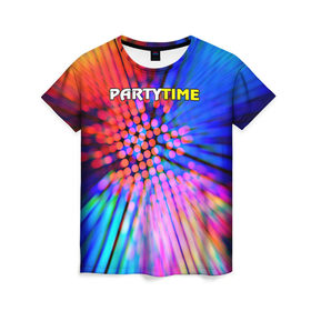 Женская футболка 3D с принтом Party time в Петрозаводске, 100% полиэфир ( синтетическое хлопкоподобное полотно) | прямой крой, круглый вырез горловины, длина до линии бедер | party time | время тусить | клуб | тусовка