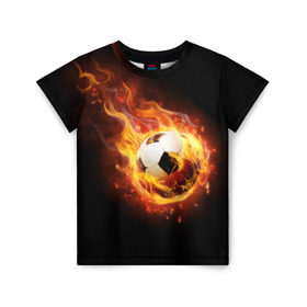 Детская футболка 3D с принтом Страсть к футболу в Петрозаводске, 100% гипоаллергенный полиэфир | прямой крой, круглый вырез горловины, длина до линии бедер, чуть спущенное плечо, ткань немного тянется | игра | искры | мяч | огонь | пламя | спорт | страсть | фанат | футбол | футболист
