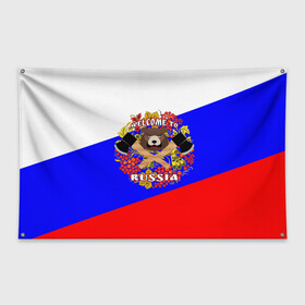 Флаг-баннер с принтом Добро пожаловать в Россию в Петрозаводске, 100% полиэстер | размер 67 х 109 см, плотность ткани — 95 г/м2; по краям флага есть четыре люверса для крепления | russia | welcome | медведь | россия | хохлома