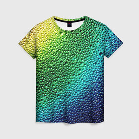 Женская футболка 3D с принтом Пузырьки в Петрозаводске, 100% полиэфир ( синтетическое хлопкоподобное полотно) | прямой крой, круглый вырез горловины, длина до линии бедер | капли | радуга | роса | текстура