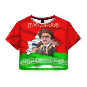 Женская футболка 3D укороченная с принтом Belarus 18 в Петрозаводске, 100% полиэстер | круглая горловина, длина футболки до линии талии, рукава с отворотами | belarus | беларусь | лукашенко | президент