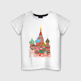 Детская футболка хлопок с принтом Москва в Петрозаводске, 100% хлопок | круглый вырез горловины, полуприлегающий силуэт, длина до линии бедер | город | москва | россия | рф | столица