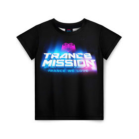 Детская футболка 3D с принтом Trancemission 2 в Петрозаводске, 100% гипоаллергенный полиэфир | прямой крой, круглый вырез горловины, длина до линии бедер, чуть спущенное плечо, ткань немного тянется | trancemission |   |  trance mission | транс миссия | трансмиссия