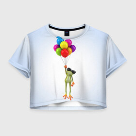 Женская футболка 3D укороченная с принтом Лягушка на воздушных шарах в Петрозаводске, 100% полиэстер | круглая горловина, длина футболки до линии талии, рукава с отворотами | 