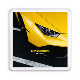 Магнит 55*55 с принтом Lamborghini the best в Петрозаводске, Пластик | Размер: 65*65 мм; Размер печати: 55*55 мм | авто | автомобиль | ламборгини