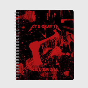 Тетрадь с принтом Kill Em All в Петрозаводске, 100% бумага | 48 листов, плотность листов — 60 г/м2, плотность картонной обложки — 250 г/м2. Листы скреплены сбоку удобной пружинной спиралью. Уголки страниц и обложки скругленные. Цвет линий — светло-серый
 | металлика