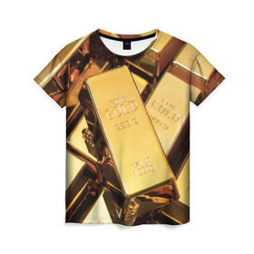 Женская футболка 3D с принтом GOLD 999,9 в Петрозаводске, 100% полиэфир ( синтетическое хлопкоподобное полотно) | прямой крой, круглый вырез горловины, длина до линии бедер | банк | богатство | драгоценность | золото | слитки