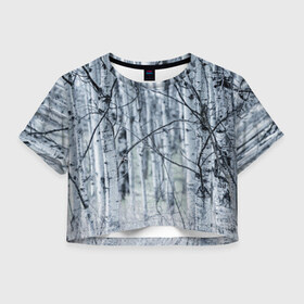 Женская футболка 3D укороченная с принтом Русские берёзки в Петрозаводске, 100% полиэстер | круглая горловина, длина футболки до линии талии, рукава с отворотами | береза | красиво | лес | природа | русская | русские | фото