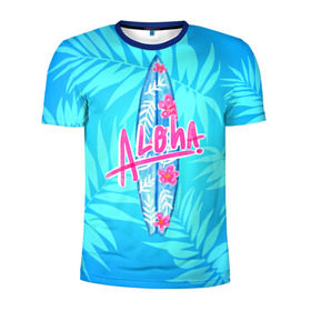 Мужская футболка 3D спортивная с принтом Aloha в Петрозаводске, 100% полиэстер с улучшенными характеристиками | приталенный силуэт, круглая горловина, широкие плечи, сужается к линии бедра | sea | гавайи | жара | калифорния | лето | любовь | море | океан | отдых | пальмы | пляж | серфинг | солнце