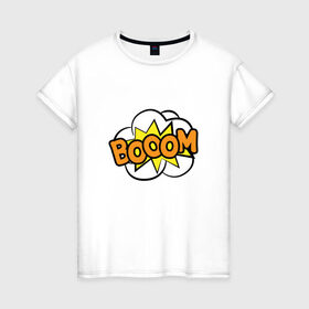 Женская футболка хлопок с принтом Бум! в Петрозаводске, 100% хлопок | прямой крой, круглый вырез горловины, длина до линии бедер, слегка спущенное плечо | 3d | клевый принт | комикс | комиксы