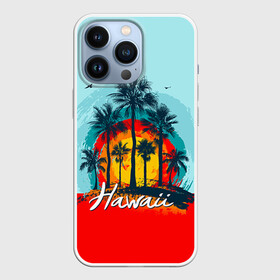 Чехол для iPhone 13 Pro с принтом HAWAII 6 в Петрозаводске,  |  | Тематика изображения на принте: hawaii | гаваи | лето | океан | отдых | пальмы | пляж | серф