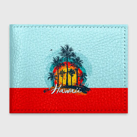 Обложка для студенческого билета с принтом HAWAII 6 в Петрозаводске, натуральная кожа | Размер: 11*8 см; Печать на всей внешней стороне | hawaii | гаваи | лето | океан | отдых | пальмы | пляж | серф