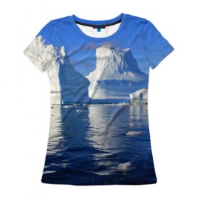 Женская футболка 3D с принтом Айсберг в Петрозаводске, 100% полиэфир ( синтетическое хлопкоподобное полотно) | прямой крой, круглый вырез горловины, длина до линии бедер | айсберг | антаркида | арктика | вода | лёд | океан | отражение | север | солнце | холод