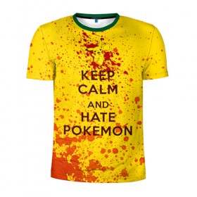 Мужская футболка 3D спортивная с принтом Keep calm and Hate Pokemons в Петрозаводске, 100% полиэстер с улучшенными характеристиками | приталенный силуэт, круглая горловина, широкие плечи, сужается к линии бедра | pokemon go