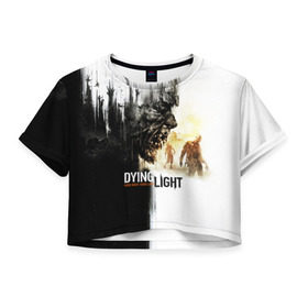 Женская футболка 3D укороченная с принтом Dying Light в Петрозаводске, 100% полиэстер | круглая горловина, длина футболки до линии талии, рукава с отворотами | dying light | horror | зомби | ужасы