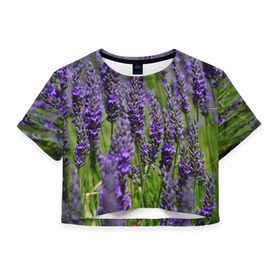 Женская футболка 3D укороченная с принтом Лаванда в Петрозаводске, 100% полиэстер | круглая горловина, длина футболки до линии талии, рукава с отворотами | зеленый | зелень | лаванда | лето | поле | природа | синий | цветы