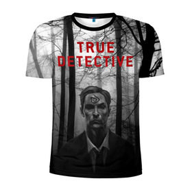 Мужская футболка 3D спортивная с принтом True Detective в Петрозаводске, 100% полиэстер с улучшенными характеристиками | приталенный силуэт, круглая горловина, широкие плечи, сужается к линии бедра | Тематика изображения на принте: детектив | настоящий детектив | раст | сериал