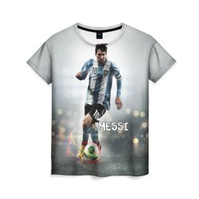 Женская футболка 3D с принтом Leo Messi в Петрозаводске, 100% полиэфир ( синтетическое хлопкоподобное полотно) | прямой крой, круглый вырез горловины, длина до линии бедер | barselona | messi | аргентина | барселона | месси | мяч | футбол