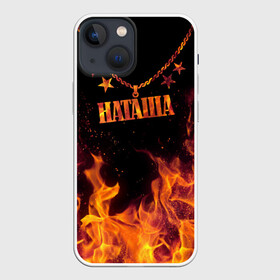 Чехол для iPhone 13 mini с принтом Наташа в Петрозаводске,  |  | black background | chain | fire | name | natasha | stars | звезды | имя | наташа | огонь | цепь | черный фон