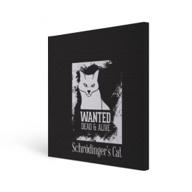 Холст квадратный с принтом Wanted Cat в Петрозаводске, 100% ПВХ |  | белое | котик | кошка | надписи | новинки | прикольные | рисунок | черное