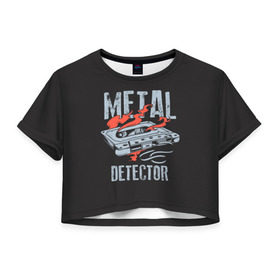 Женская футболка 3D укороченная с принтом Metal Detector в Петрозаводске, 100% полиэстер | круглая горловина, длина футболки до линии талии, рукава с отворотами | metal | кровь | метал | мызыка | новинки | рок | тяжелый | череп