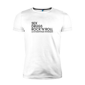 Мужская футболка премиум с принтом Sex, drugs, rock`n`roll в Петрозаводске, 92% хлопок, 8% лайкра | приталенный силуэт, круглый вырез ворота, длина до линии бедра, короткий рукав | антибренд | бренд | пародии | рок н ролл