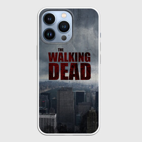 Чехол для iPhone 13 Pro с принтом The Walking Dead в Петрозаводске,  |  | the walking dead | америка | апокалипсис | глен | дерил | зомби | карл | кровь | рик | сша | ходячие мертвецы