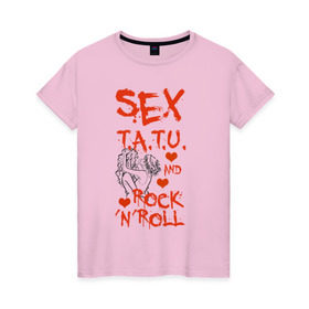 Женская футболка хлопок с принтом секс, тату tatu, рок-н-ролл в Петрозаводске, 100% хлопок | прямой крой, круглый вырез горловины, длина до линии бедер, слегка спущенное плечо | rock n roll | rocknroll | t.a.t.u | tatu | рок н ролл | тату