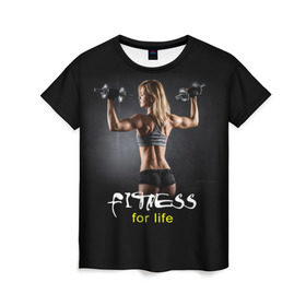 Женская футболка 3D с принтом Fitness for life в Петрозаводске, 100% полиэфир ( синтетическое хлопкоподобное полотно) | прямой крой, круглый вырез горловины, длина до линии бедер | fitness. гантели | девушка | прикольные картинки | спорт | тело | экстрим