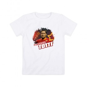 Детская футболка хлопок с принтом Francesco_Totti в Петрозаводске, 100% хлопок | круглый вырез горловины, полуприлегающий силуэт, длина до линии бедер | francesco_totti | франческо тотти