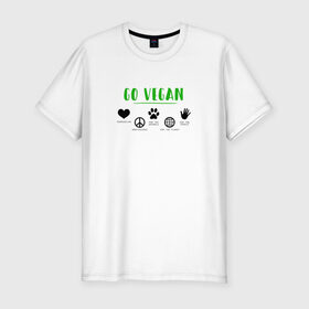 Мужская футболка премиум с принтом Go Vegan в Петрозаводске, 92% хлопок, 8% лайкра | приталенный силуэт, круглый вырез ворота, длина до линии бедра, короткий рукав | 