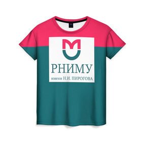 Женская футболка 3D с принтом РНИМУ в Петрозаводске, 100% полиэфир ( синтетическое хлопкоподобное полотно) | прямой крой, круглый вырез горловины, длина до линии бедер | врач | врачи | доктор | профессии | профессия | работа | хирург