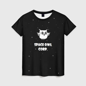 Женская футболка 3D с принтом Космическая сова в Петрозаводске, 100% полиэфир ( синтетическое хлопкоподобное полотно) | прямой крой, круглый вырез горловины, длина до линии бедер | астрономия звезды космос сова