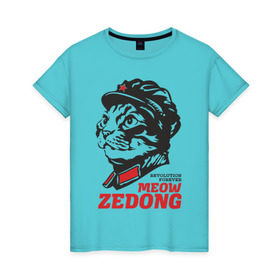 Женская футболка хлопок с принтом Meow Zedong Revolution forever в Петрозаводске, 100% хлопок | прямой крой, круглый вырез горловины, длина до линии бедер, слегка спущенное плечо | кот революция