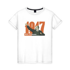 Женская футболка хлопок с принтом Ленин в Петрозаводске, 100% хлопок | прямой крой, круглый вырез горловины, длина до линии бедер, слегка спущенное плечо | 1917 | вождь | коммунист | наш путь | путь коммунизма | революция | ссср