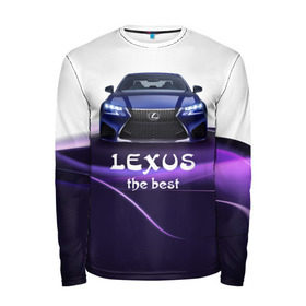 Мужской лонгслив 3D с принтом Lexus the best в Петрозаводске, 100% полиэстер | длинные рукава, круглый вырез горловины, полуприлегающий силуэт | lexus | авто | автомобиль | водитель | лексус | машина | тачка