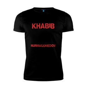 Мужская футболка премиум с принтом Хабиб Нурмагомедов в Петрозаводске, 92% хлопок, 8% лайкра | приталенный силуэт, круглый вырез ворота, длина до линии бедра, короткий рукав | khabib | nurmagomedov