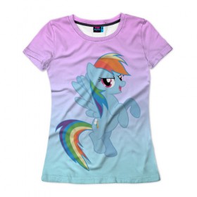 Женская футболка 3D с принтом Rainbowdash в Петрозаводске, 100% полиэфир ( синтетическое хлопкоподобное полотно) | прямой крой, круглый вырез горловины, длина до линии бедер | mlp | pony | rainbowdash | raindbow dash | пони
