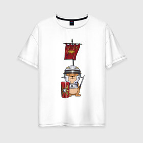 Женская футболка хлопок Oversize с принтом Хомячок-воин! в Петрозаводске, 100% хлопок | свободный крой, круглый ворот, спущенный рукав, длина до линии бедер
 | легионер | рим | хомяк