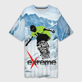 Платье-футболка 3D с принтом Extreme в Петрозаводске,  |  | extreme | snowboard | сноуборд | экстрим